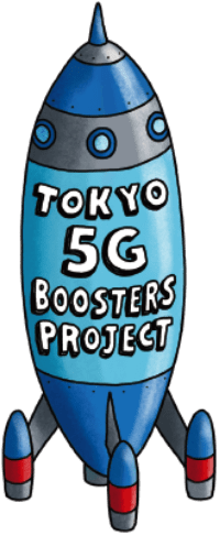 TOKYO 5G BOOSTERS PROJECT